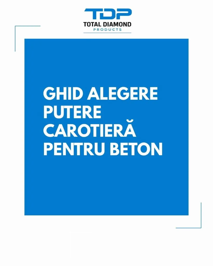 Ghid alegere putere carotieră pentru beton