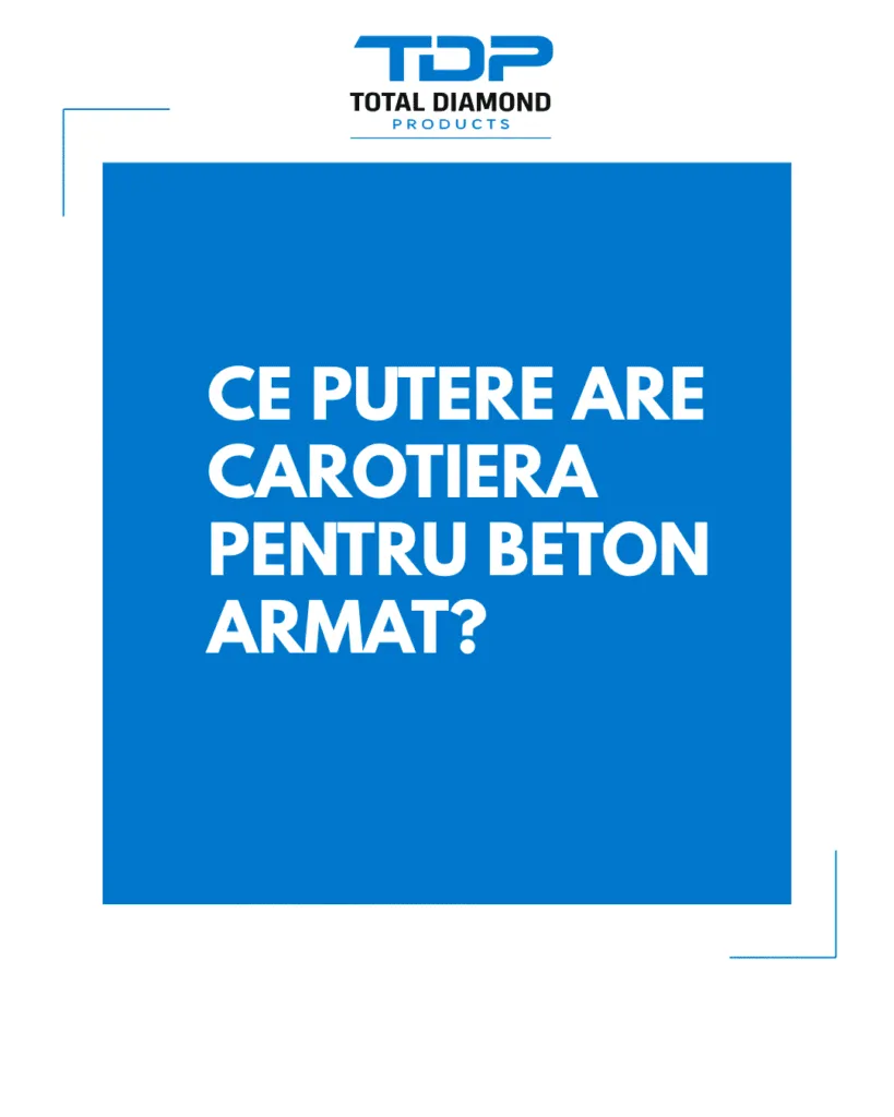 Ce putere are carotiera pentru beton armat?