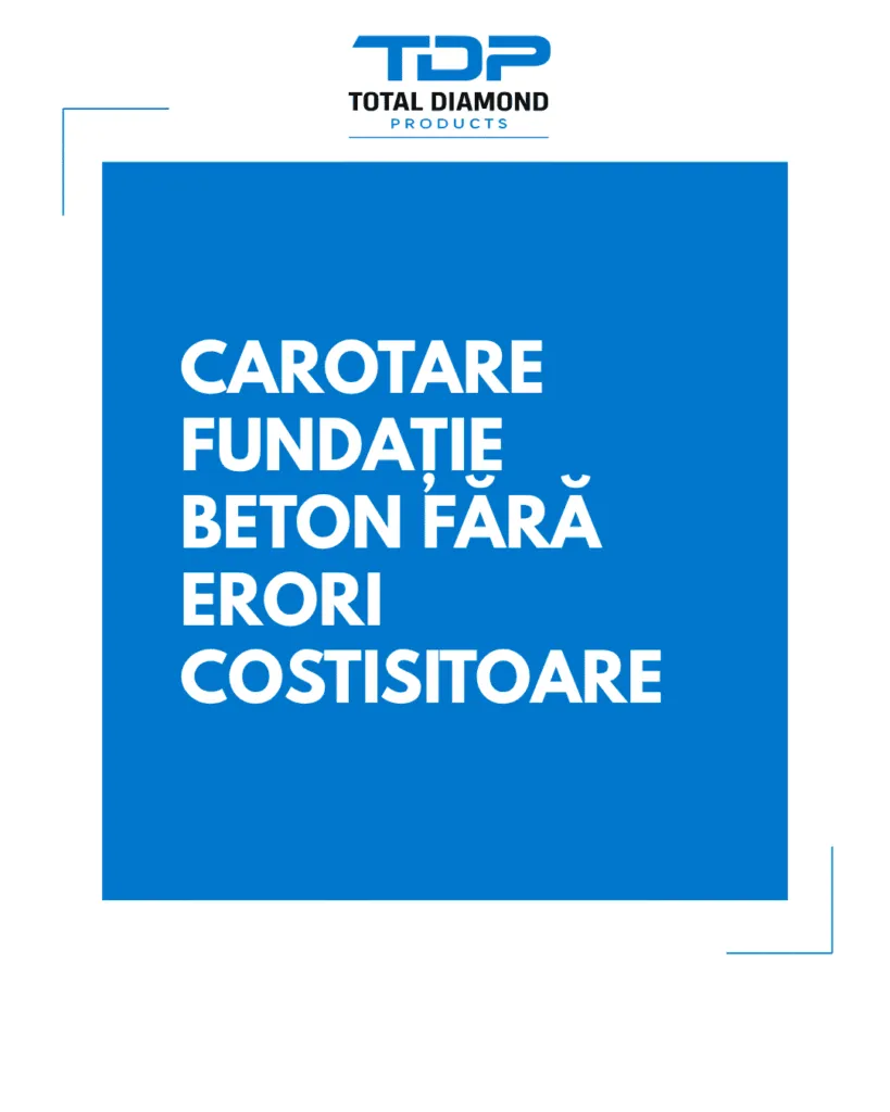 Carotare fundație beton fără erori costisitoare